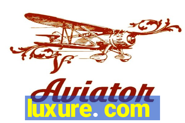 luxure. com